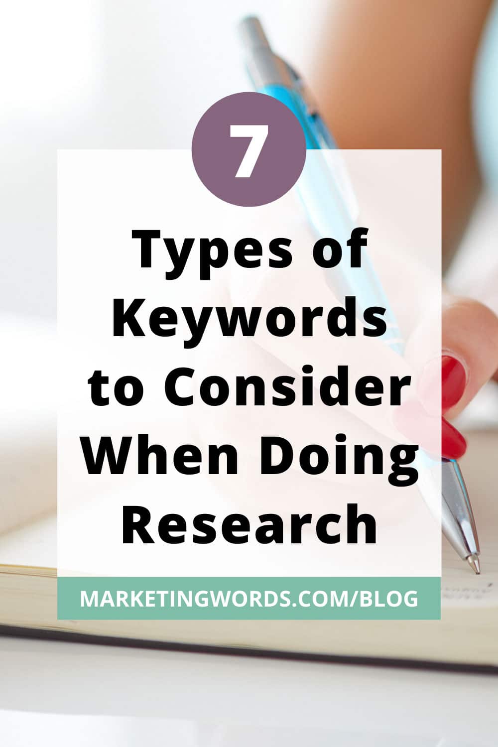 7 Types of Keywords to Consider When Doing Research