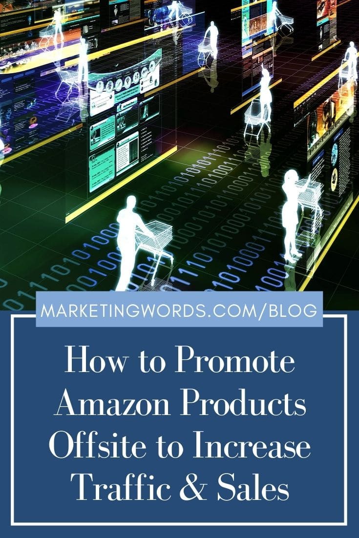 How to Promote Amazon Products Offsite to Increase Traffic & Sales