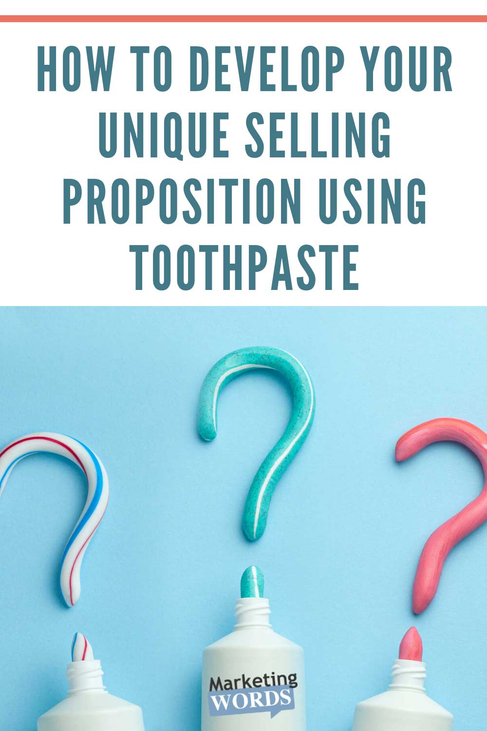 How to Develop Your Unique Selling Proposition Using Toothpaste