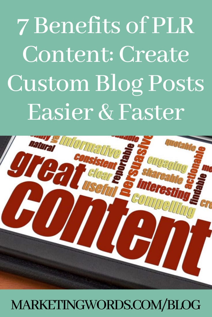 7 Benefits of PLR Content: Create Custom Blog Posts Easier & Faster