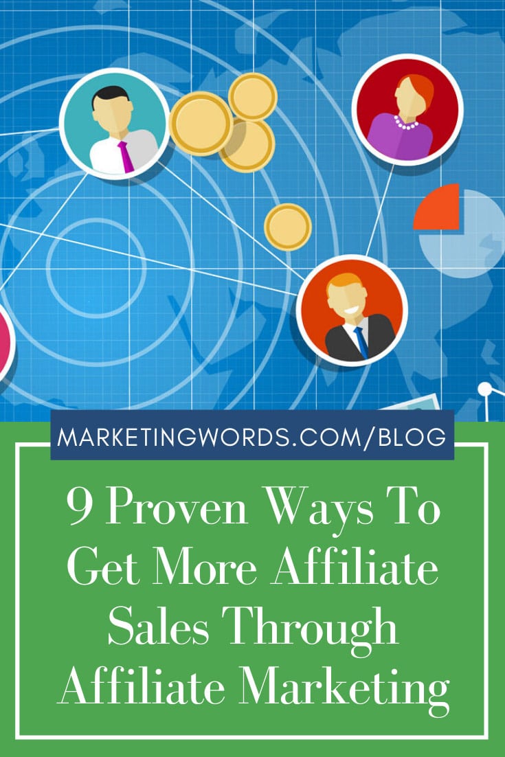 9 Proven Ways To Get More Affiliate Sales Through Affiliate Marketing