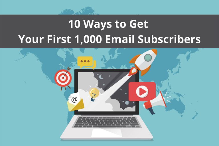 10 Ways to Get Your First 1,000 Email Subscribers