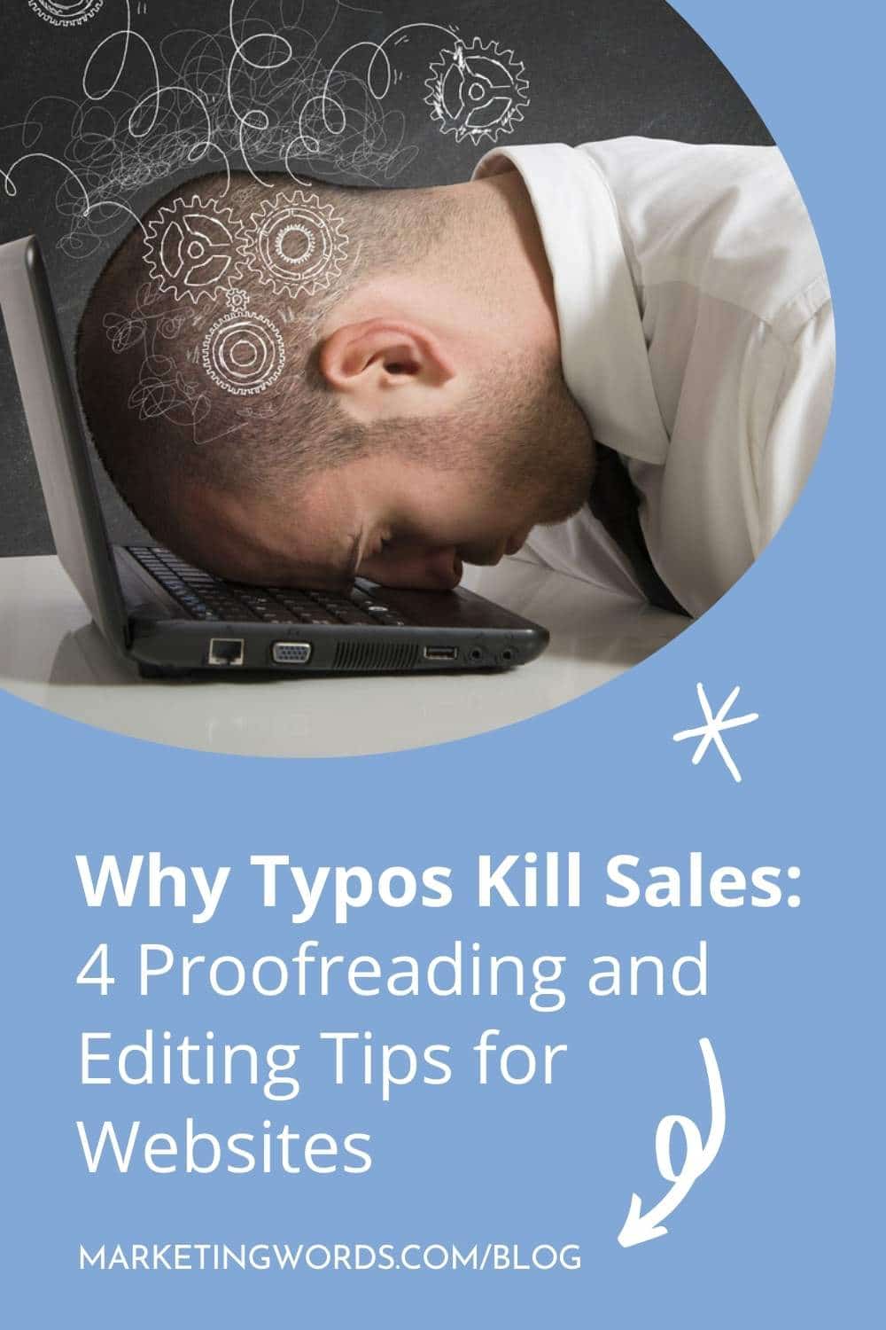 Why Typos Kill Sales: 4 Proofreading and Editing Tips for Websites