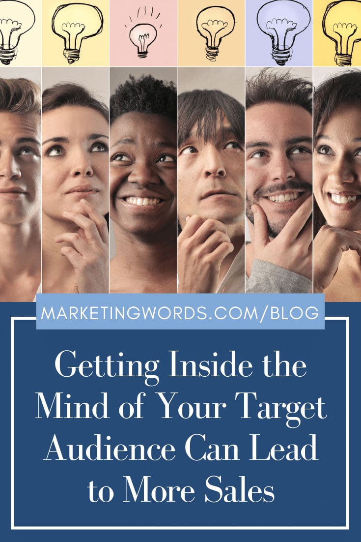 Getting Inside the Mind of Your Target Audience Can Lead to More Sales