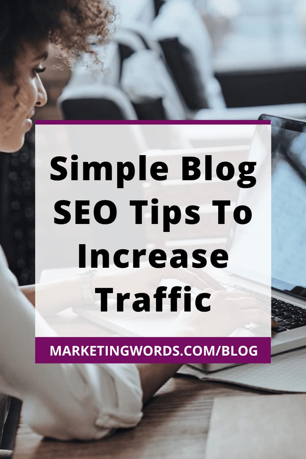 Simple Blog SEO Tips To Increase Traffic