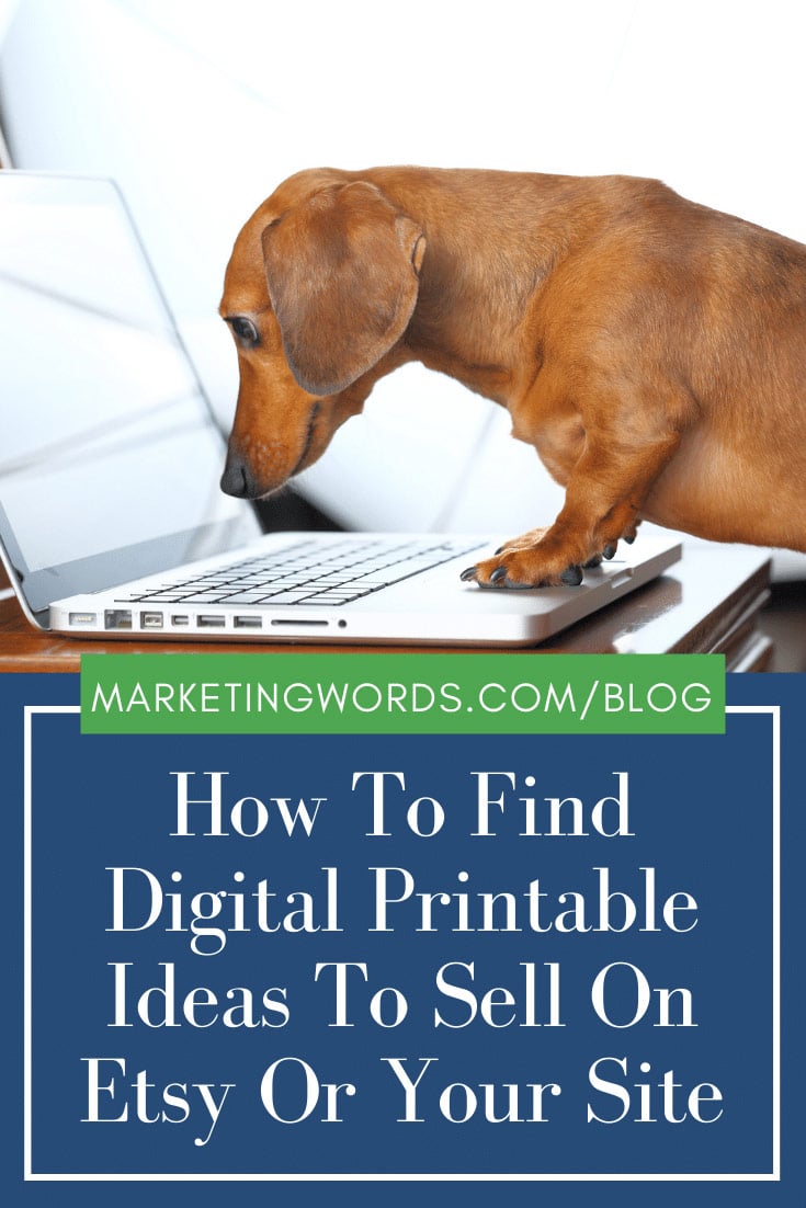 How To Find Digital Printable Ideas To Sell On Etsy Or Your Site