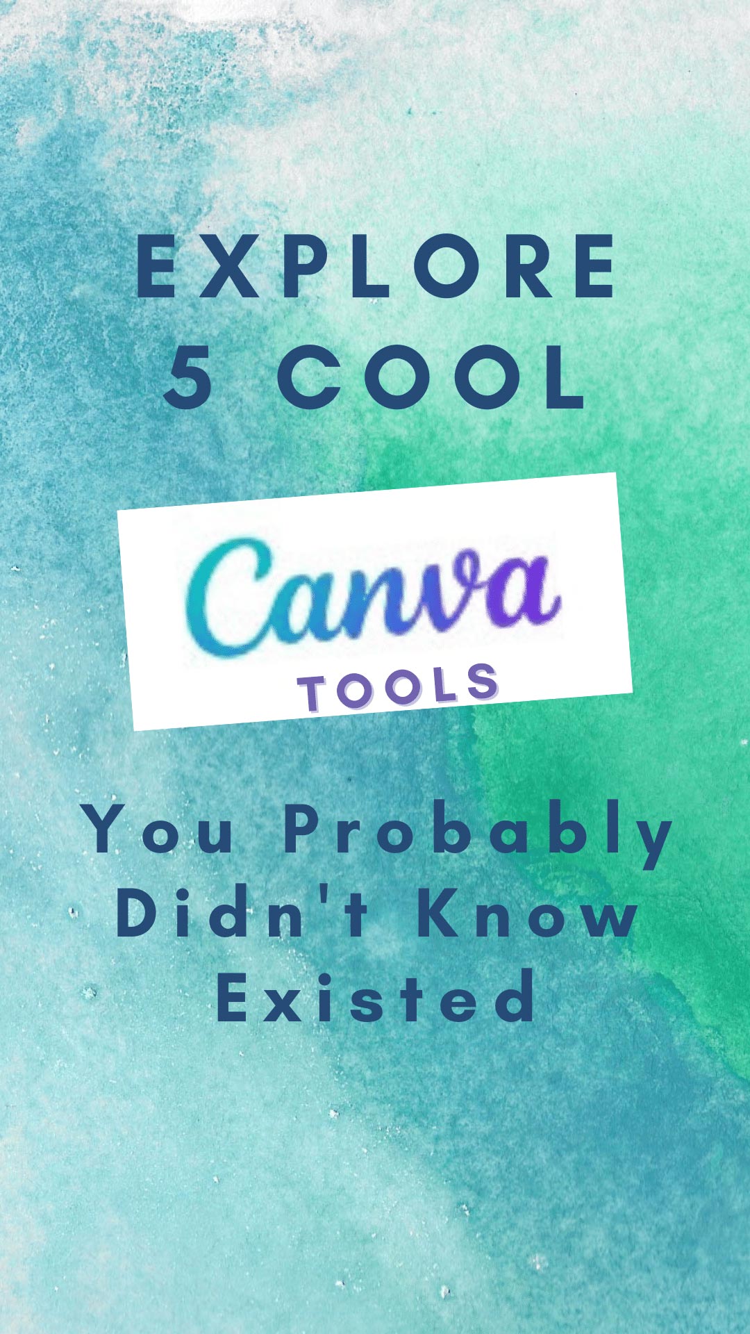 Explore 5 Cool Canva Tools You Probably Didn’t Know Existed