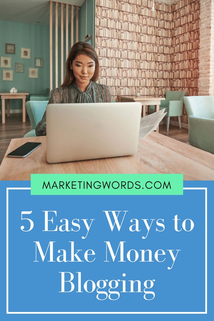 5 Easy Ways to Make Money Blogging