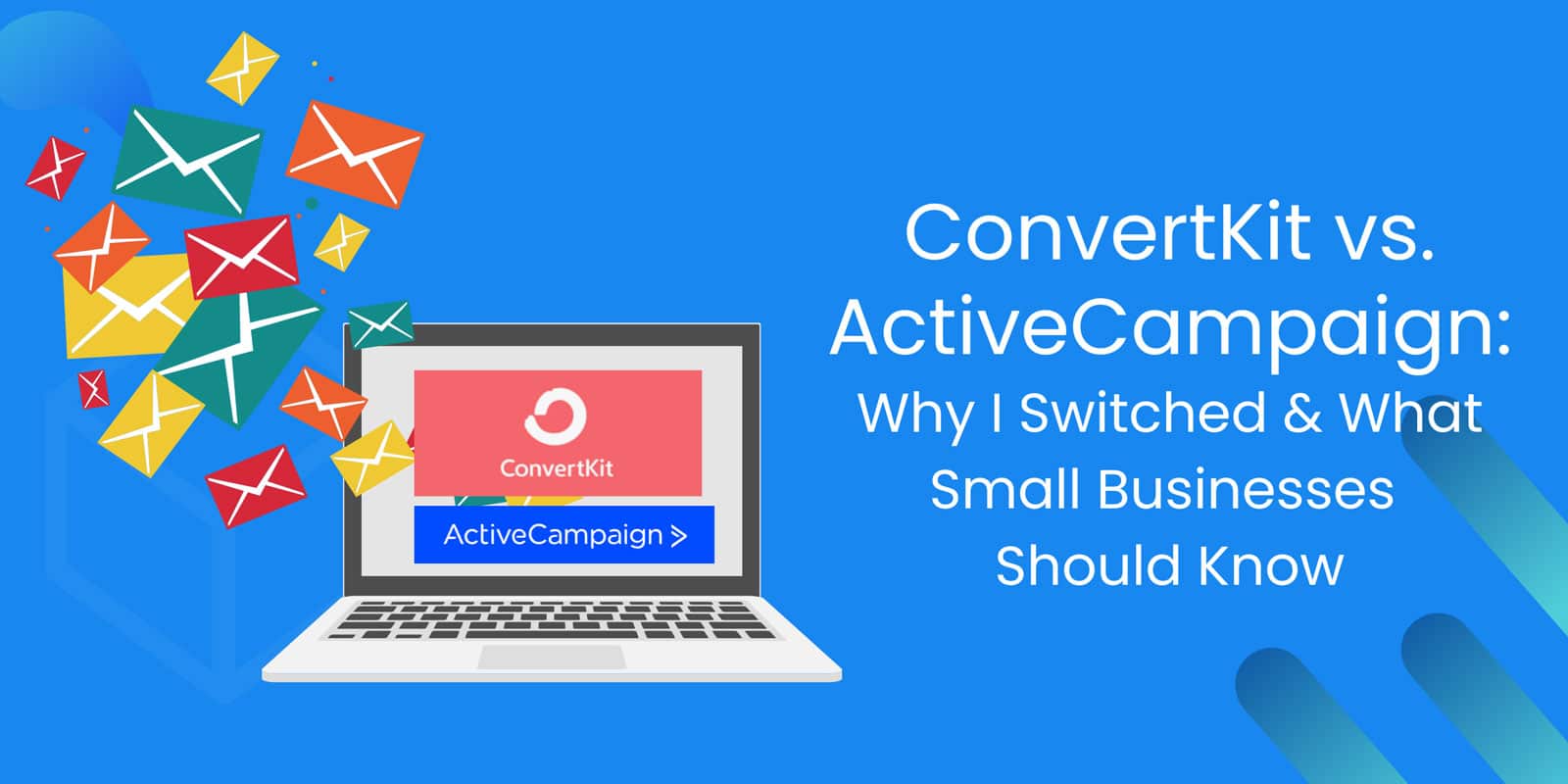 ConvertKit vs. ActiveCampaign: Why I Switched & What Small Businesses Should Know