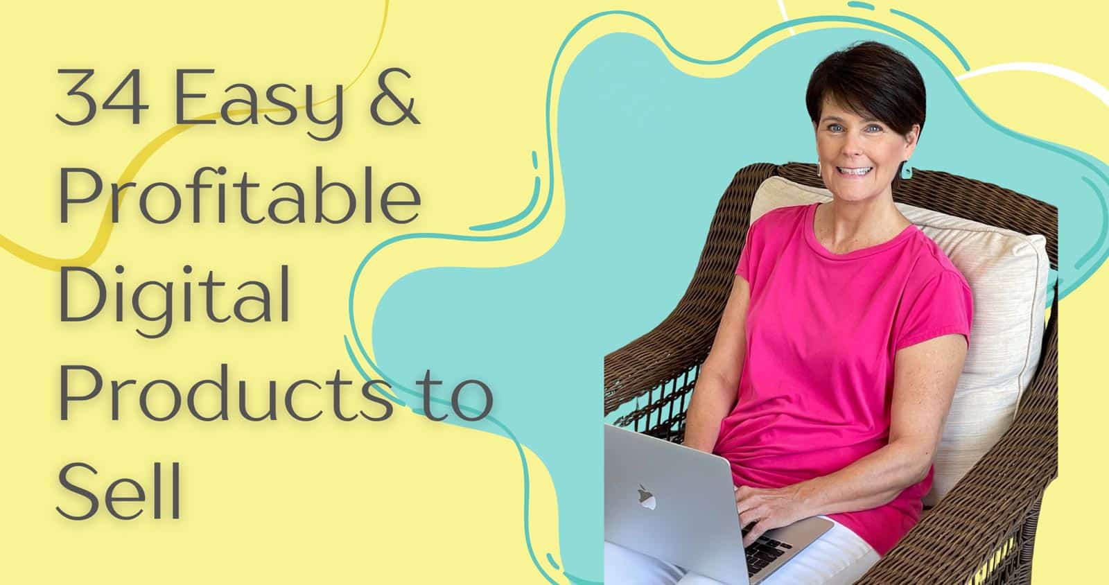 34 Easy & Profitable Digital Products to Sell